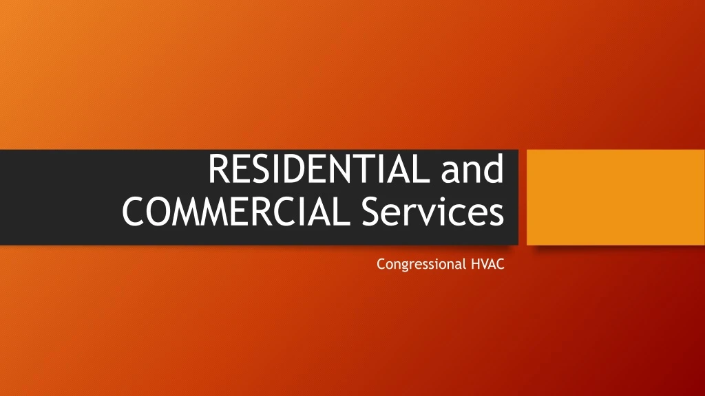residential and commercial services