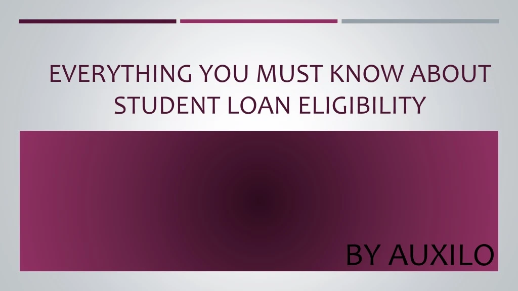 everything you must know about student loan eligibility