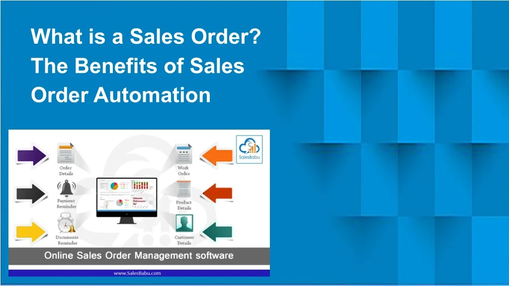 what is a sales order the benefits of sales order