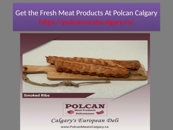 Get the Best Mest Products At Polcan Calgary