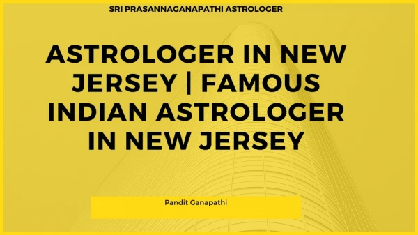 Astrologer in New Jersey | Famous Indian Astrologer in New Jersey