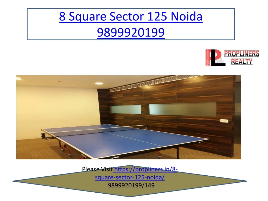 8 square sector 125 noida 9899920199