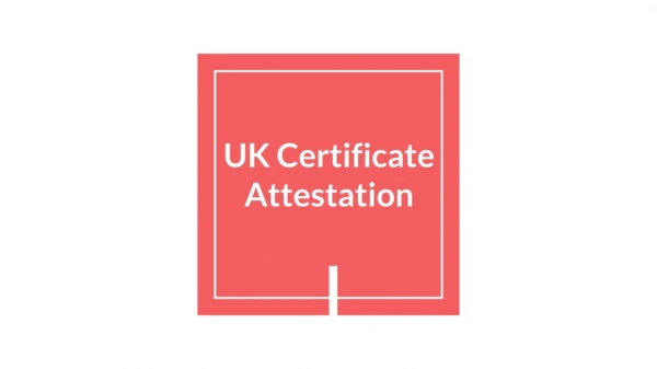 uk certificate attestation