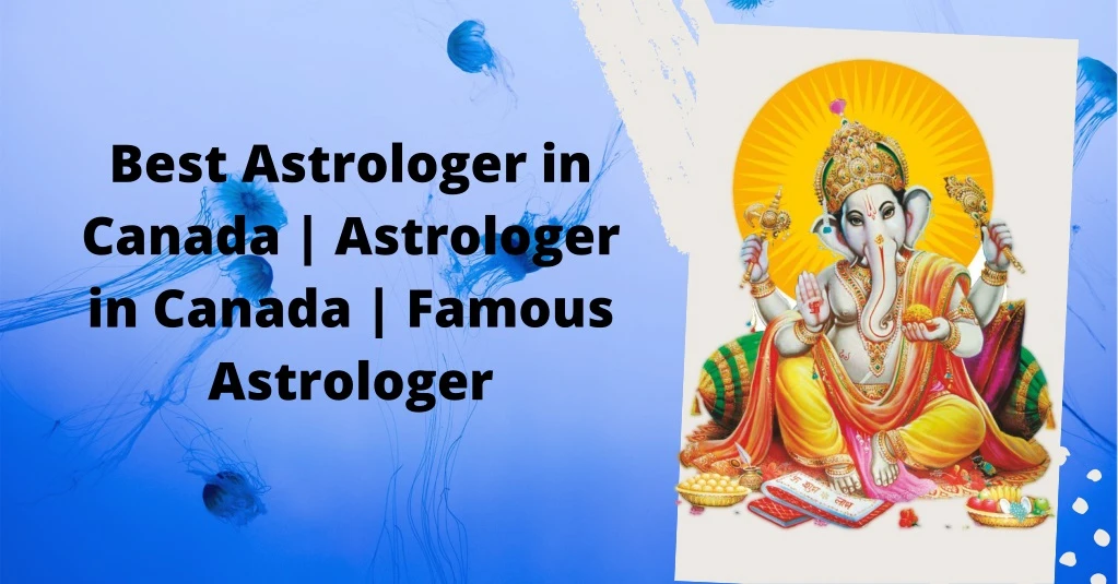 best astrologer in canada astrologer in canada