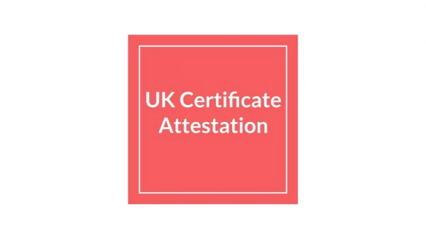 uk certificate attestation