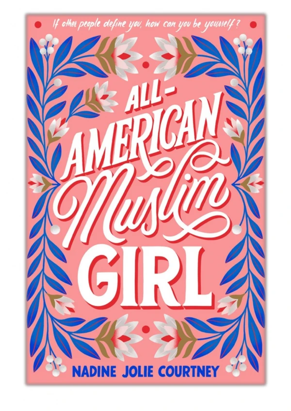 [PDF] Free Download All-American Muslim Girl By Nadine Jolie Courtney