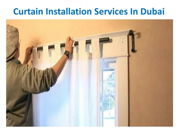 The Best Curtain Installation Services In Dubai