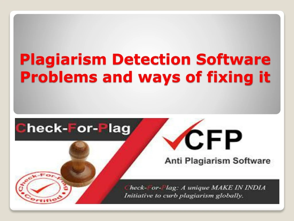 plagiarism detection software problems and ways of fixing it