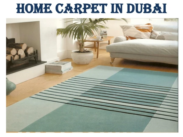 Best home Carpet In Dubai