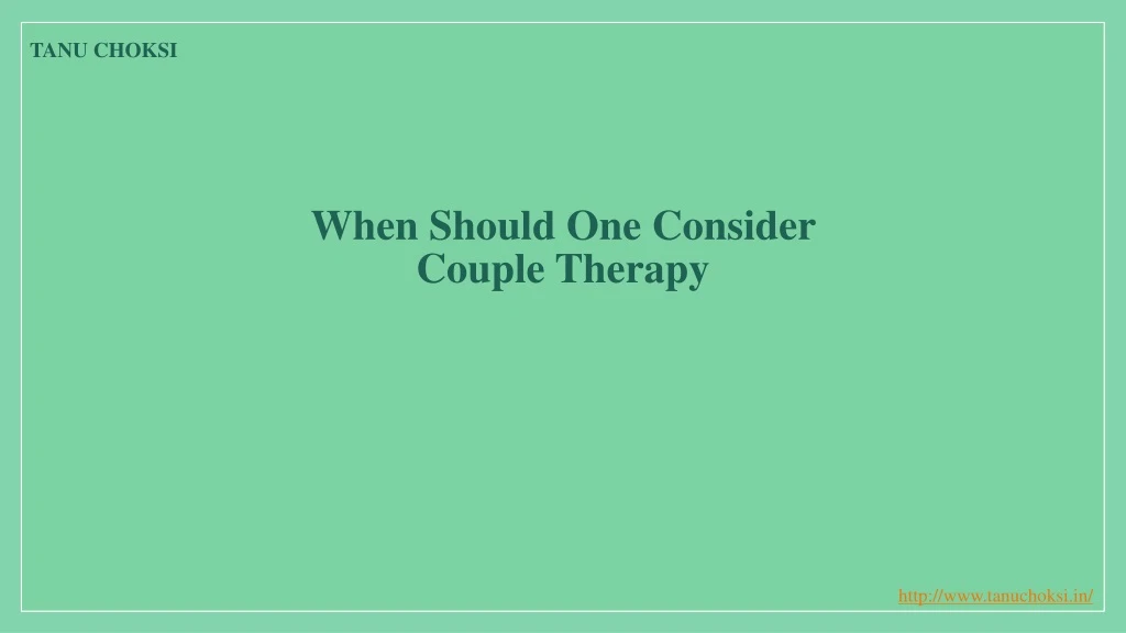 when should one consider couple therapy