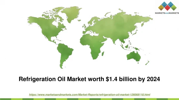 Refrigeration Oil Market worth $1.4 billion by 2024