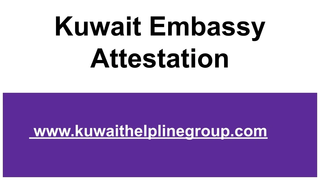 kuwait embassy attestation