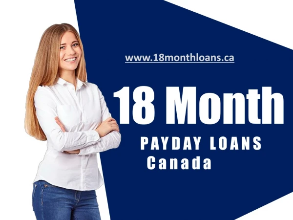 18 Month Loans - www.18monthloans.ca/