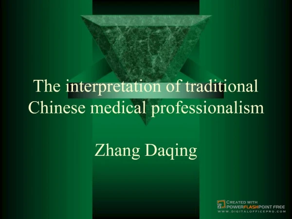 The interpretation of traditional Chinese medical professionalism