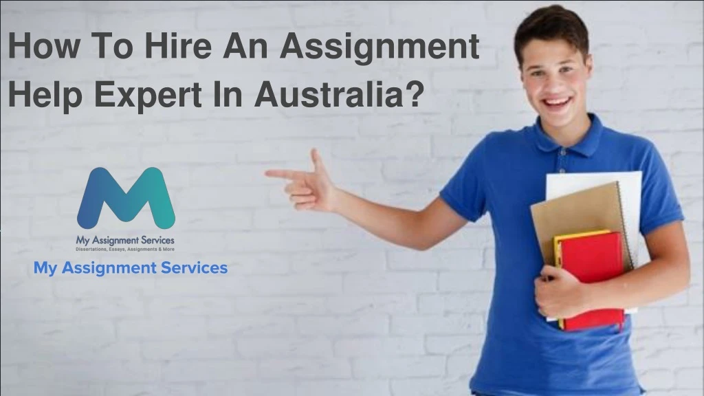 how to hire an assignment help expert in australia