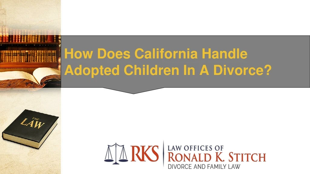how does california handle adopted children