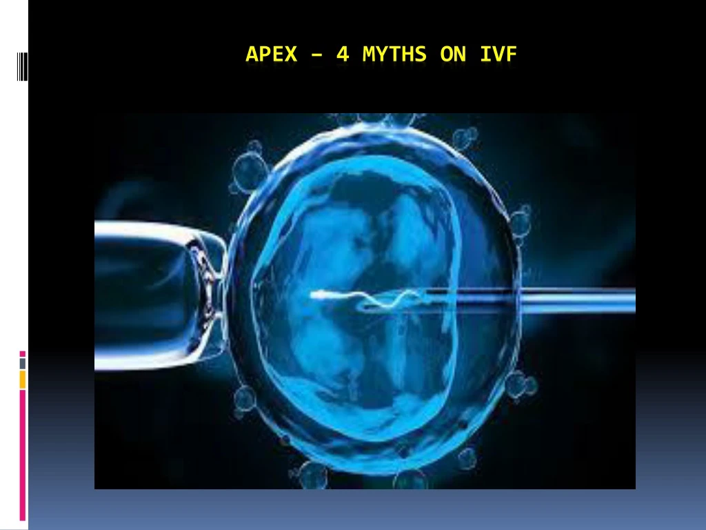 apex 4 myths on ivf