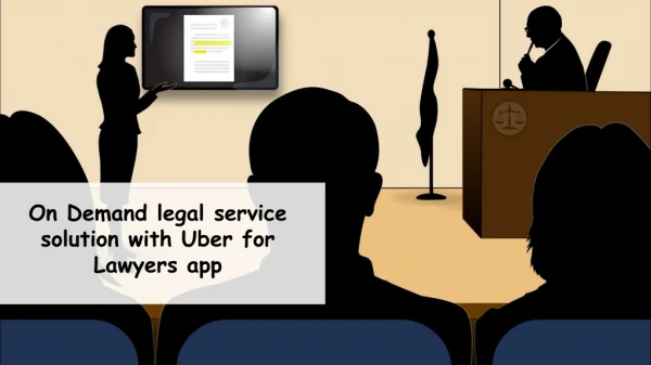 on demand legal service solution with uber for lawyers app