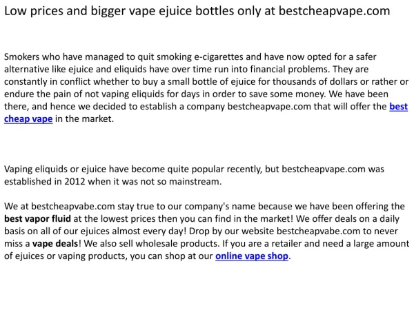 Low prices and bigger vape ejuice bottles only at bestcheapvape.com