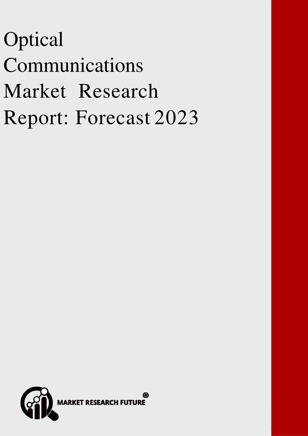 optical communications market research report