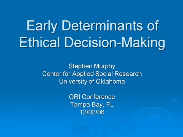 Early Determinants of Ethical Decision-Making