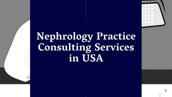 Nephrology Practice Consulting Services in USA
