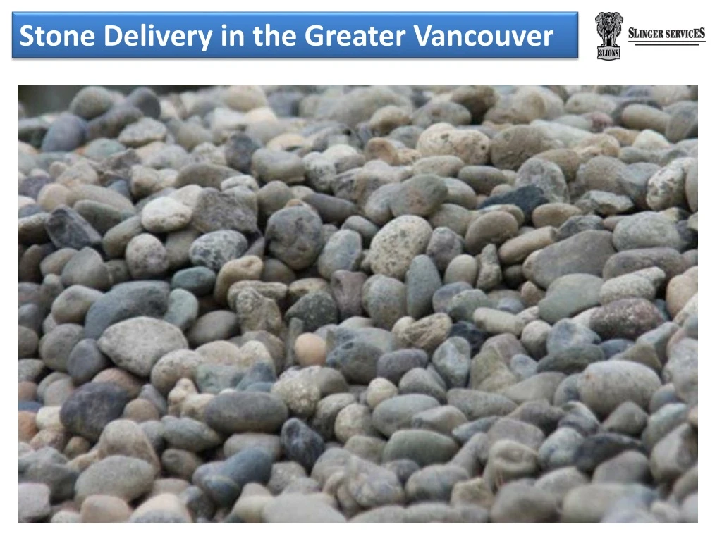 stone delivery in the greater vancouver