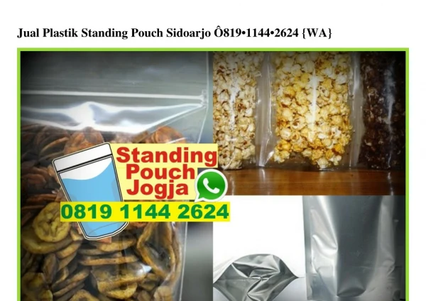 Jual Plastik Standing Pouch Sidoarjo 0819.1144.2624[wa]