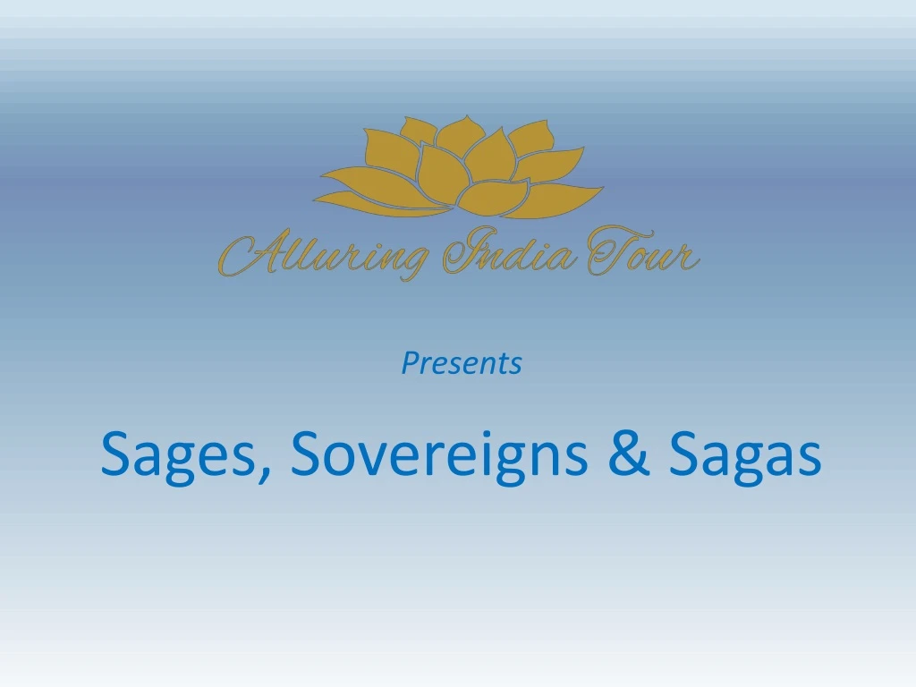 presents sages sovereigns sagas