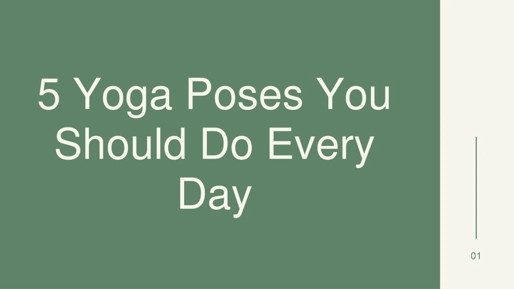5 yoga poses you should do every day