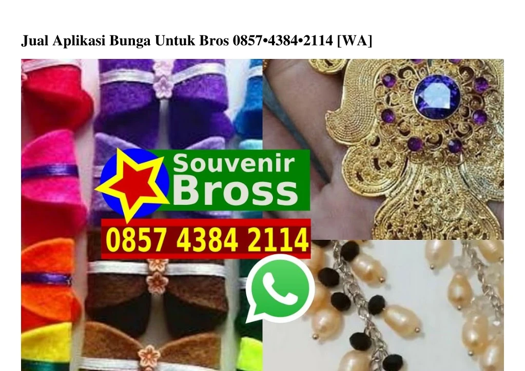 jual aplikasi bunga untuk bros 0857 4384 2114 wa