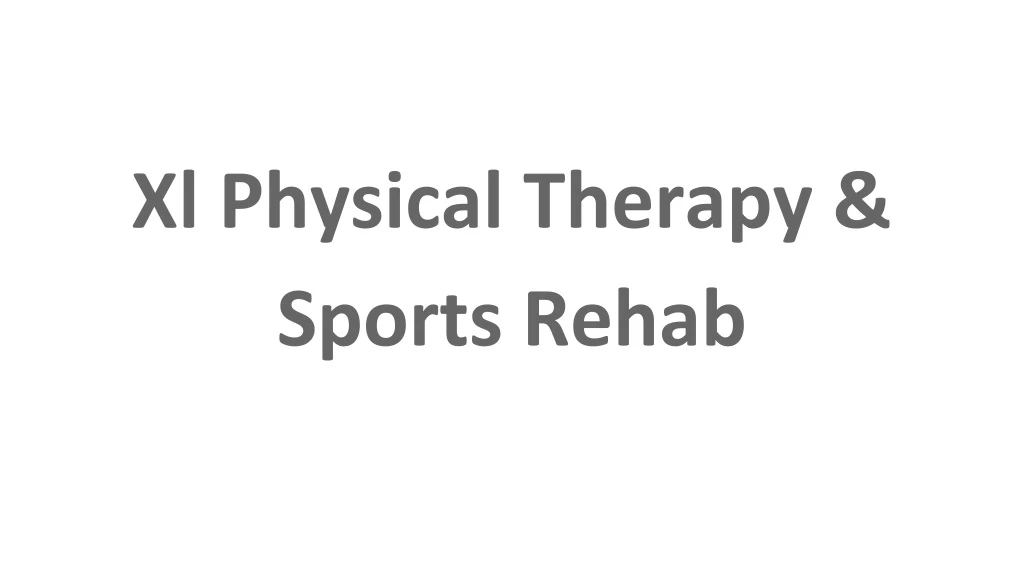 xl physical therapy sports rehab