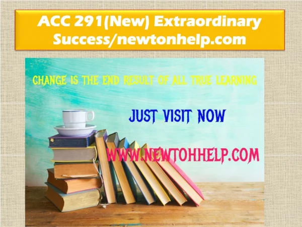 ACC 291 New Extraordinary Success/newtonhelp.com