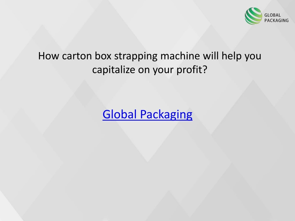 how carton box strapping machine will help