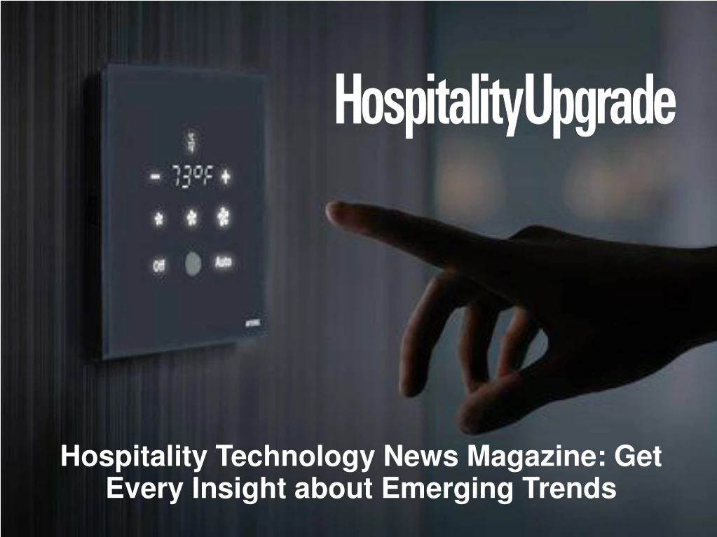 hospitality technology news magazine get every