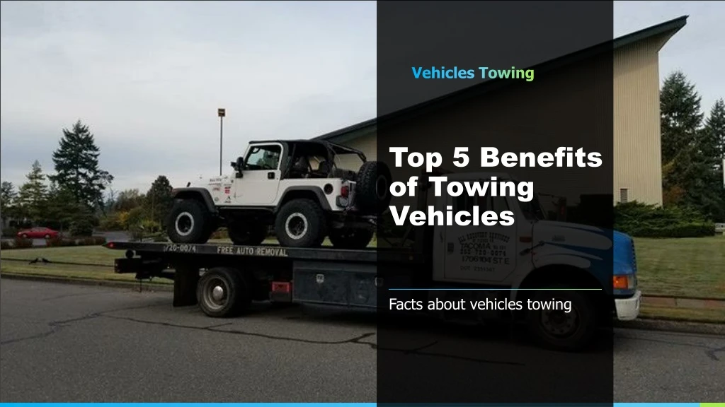 top 5 benefits of towing vehicles