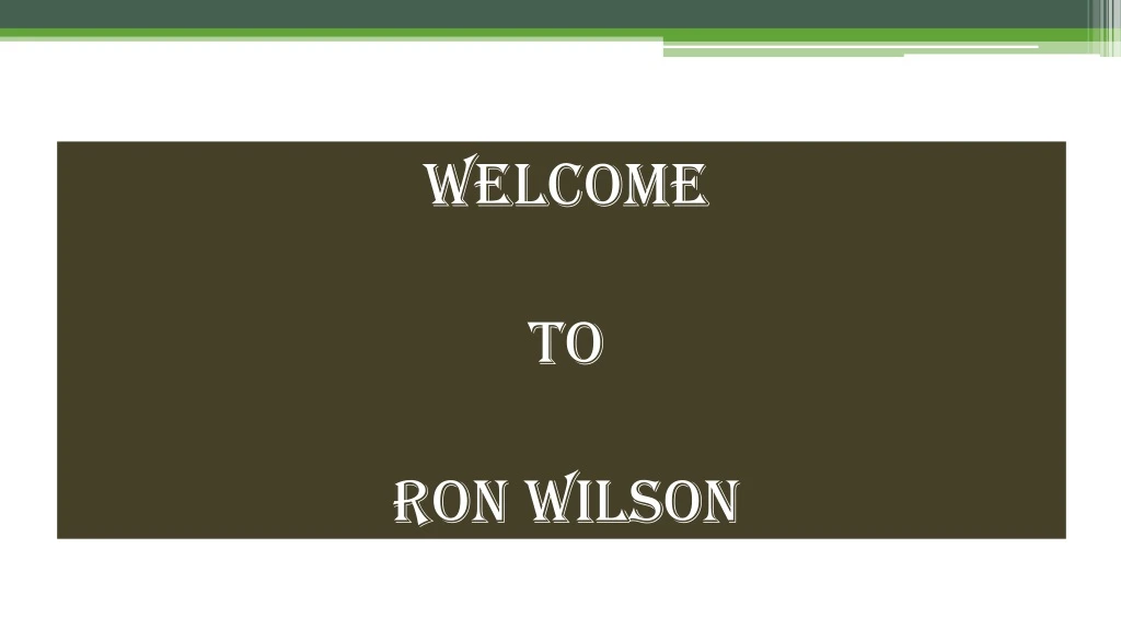 welcome to ron wilson