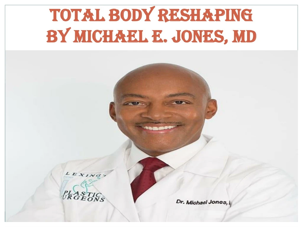 total body reshaping by michael e jones md