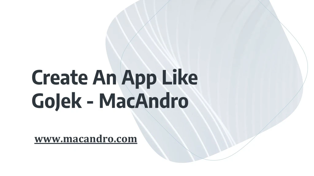 create an app like gojek macandro