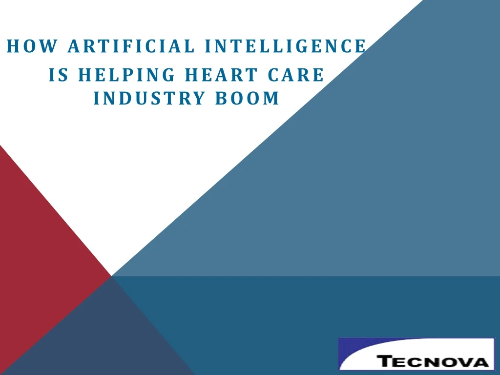 how artificial intelligence is helping heart care industry boom