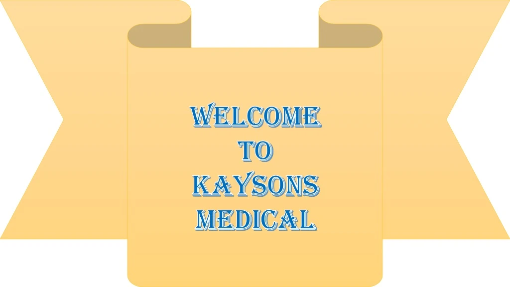welcome to kaysons medical