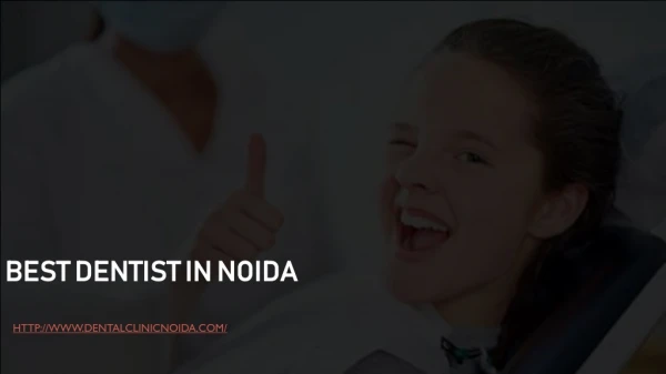 best dentist in noida