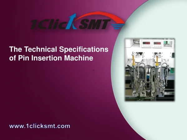 The Technical Specifications of Pin Insertion Machine