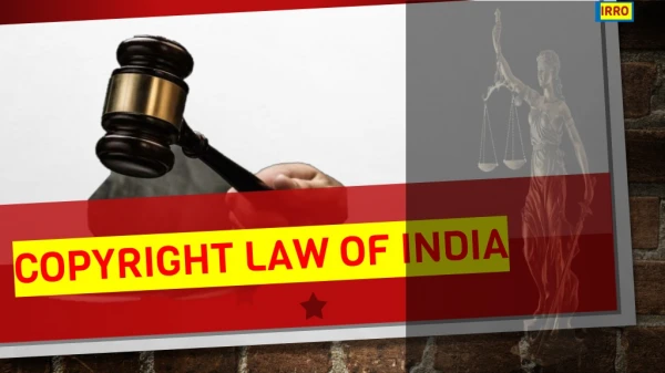 Copyright law of India | Benefits of Copyright License