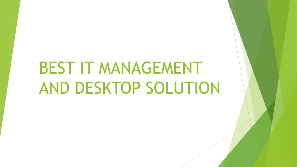 best it management and desktop solution