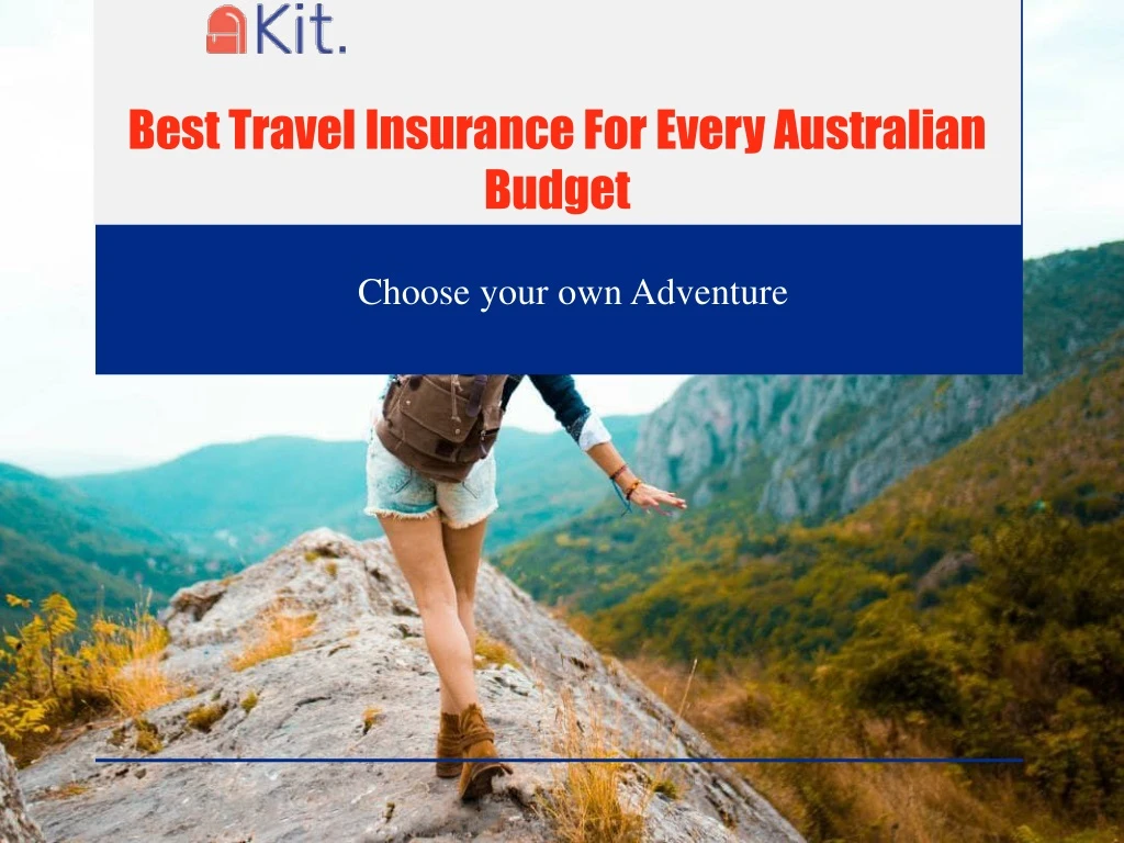 best travel insurance for every australian budget