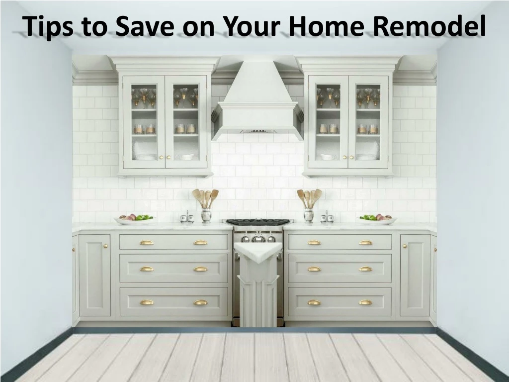 tips to save on your home remodel