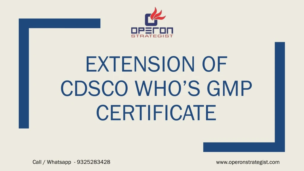 extension of cdsco who s gmp certificate