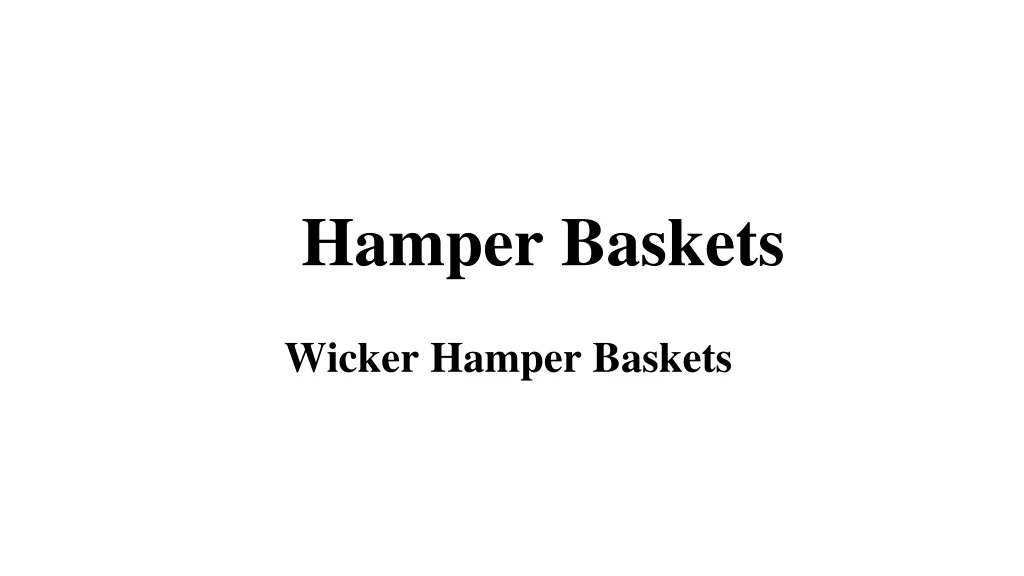 hamper baskets