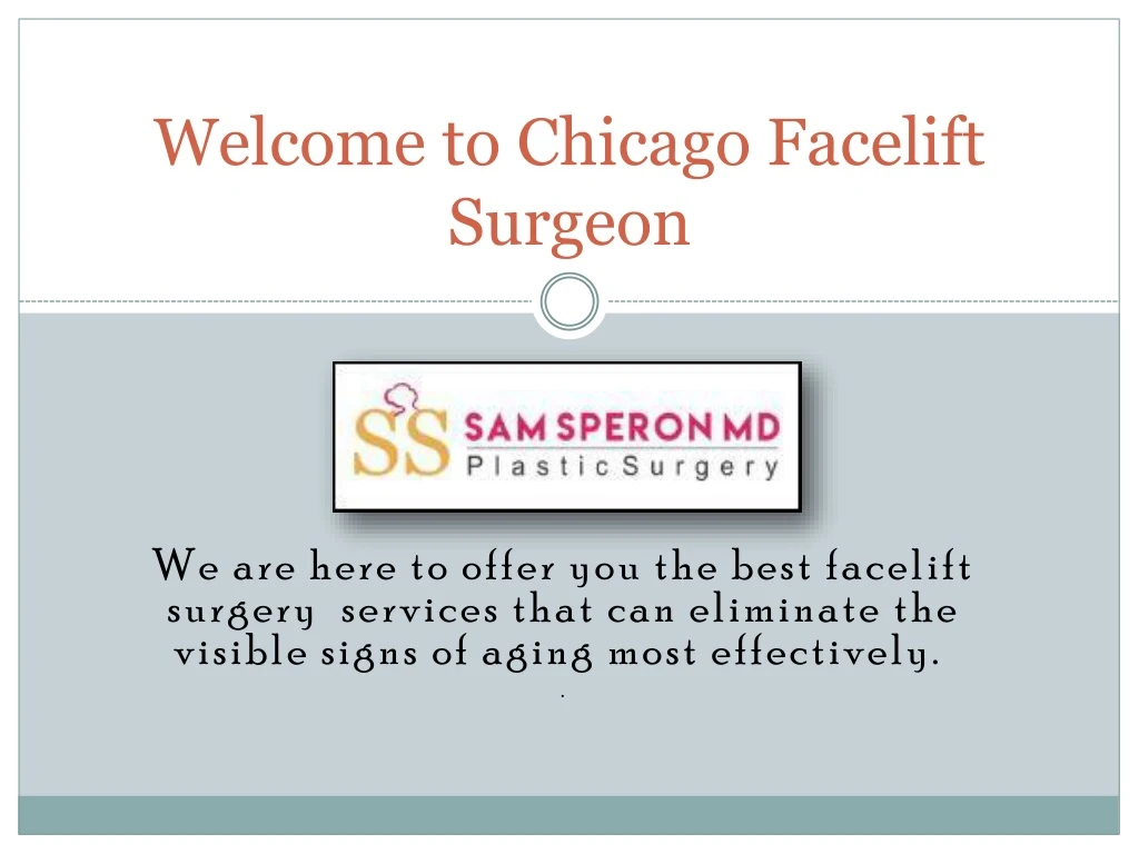 welcome to chicago facelift surgeon